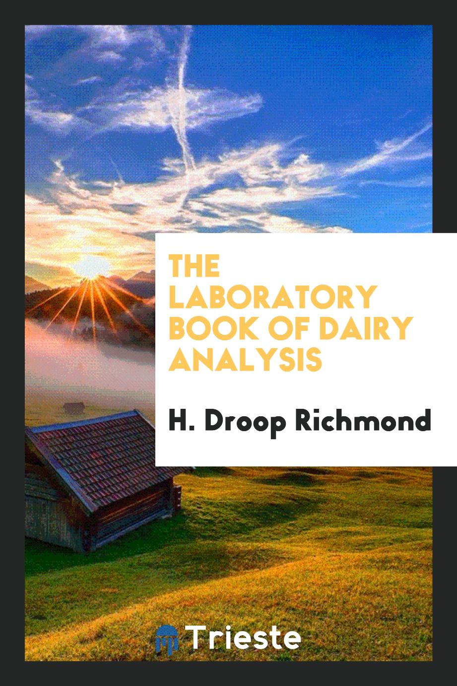 The Laboratory Book of Dairy Analysis