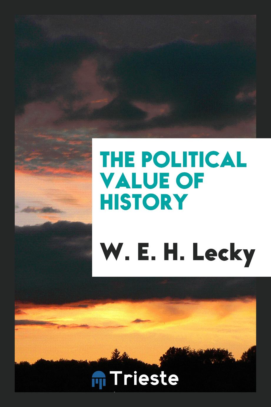 The Political Value of History