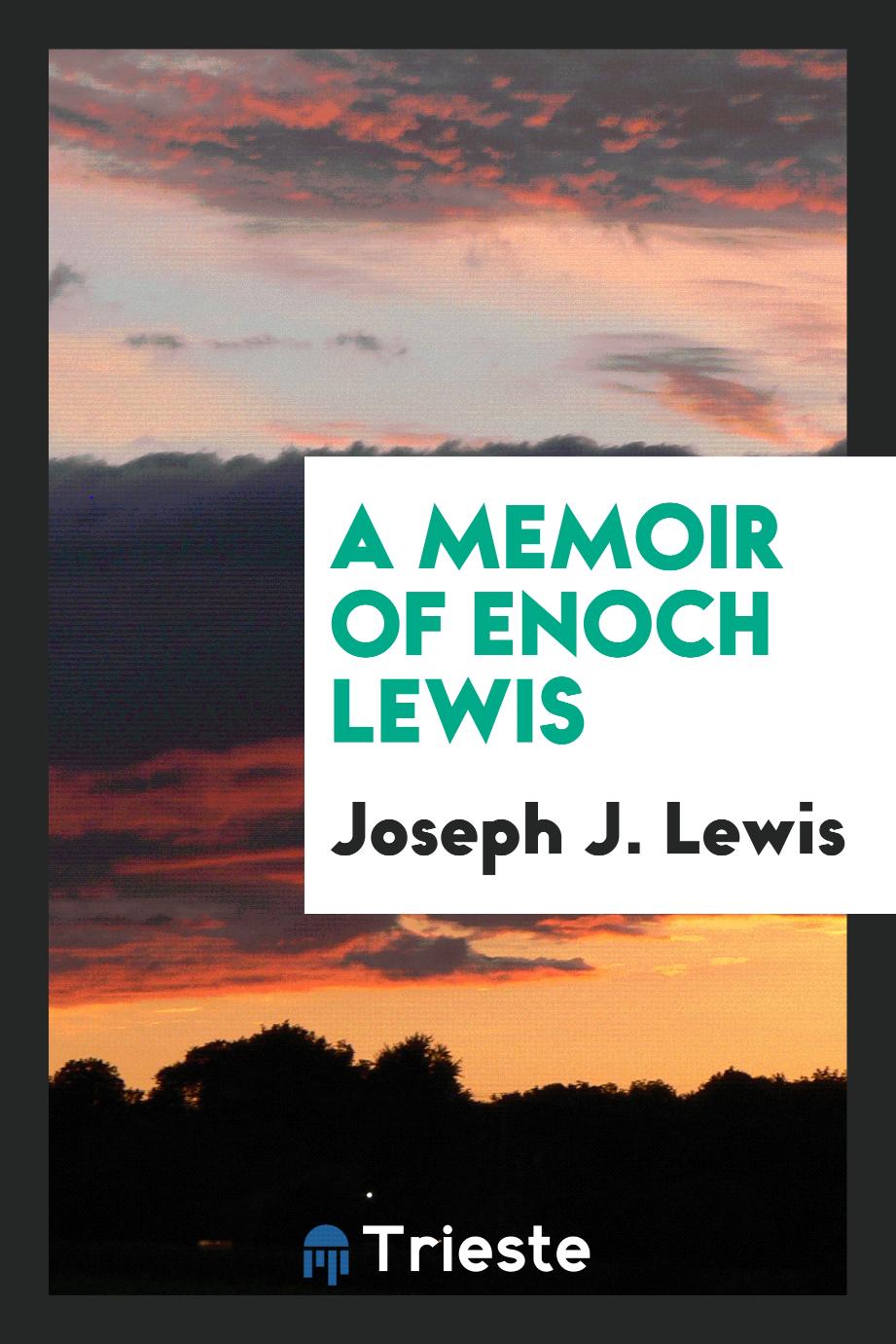 A Memoir of Enoch Lewis