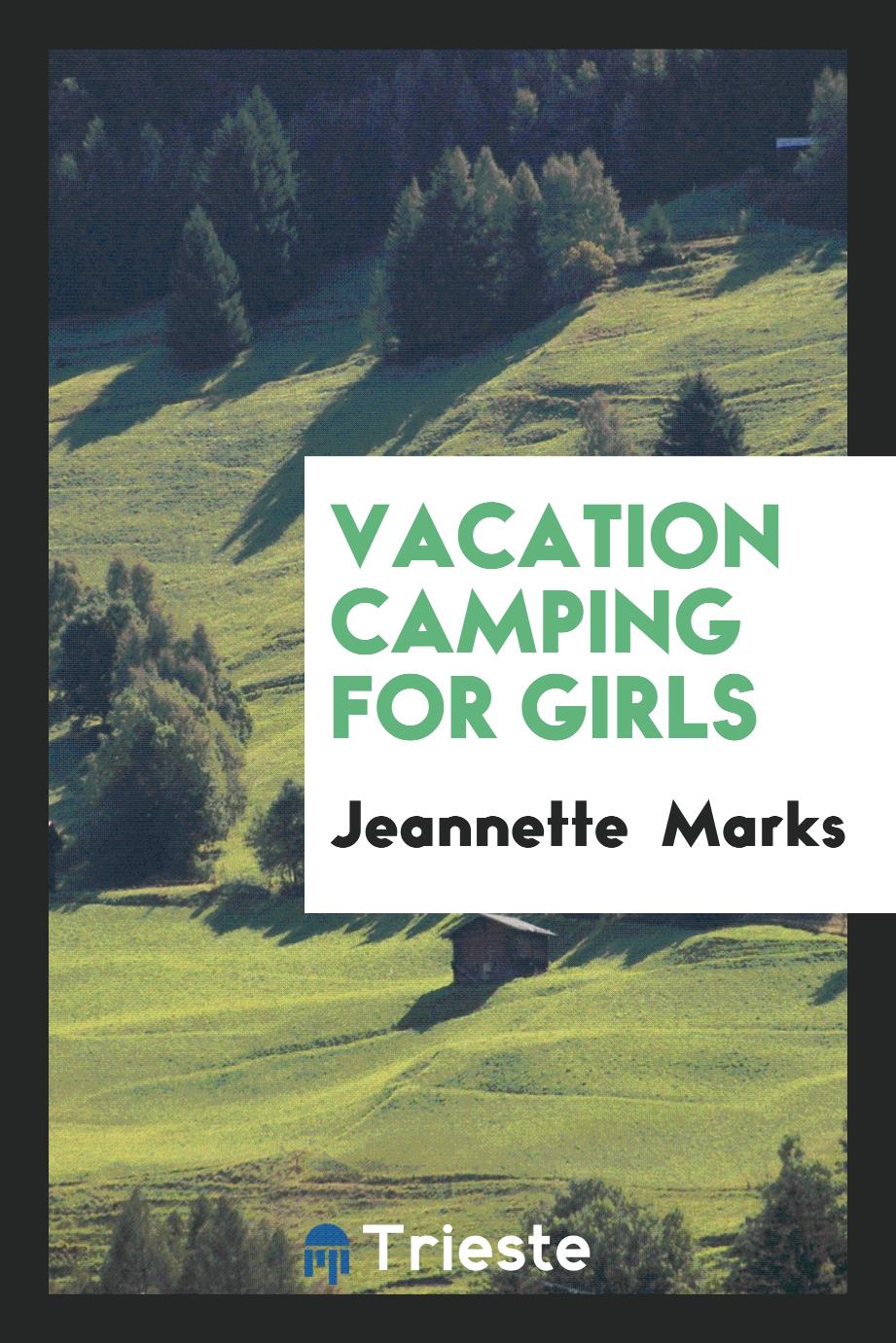 Vacation camping for girls