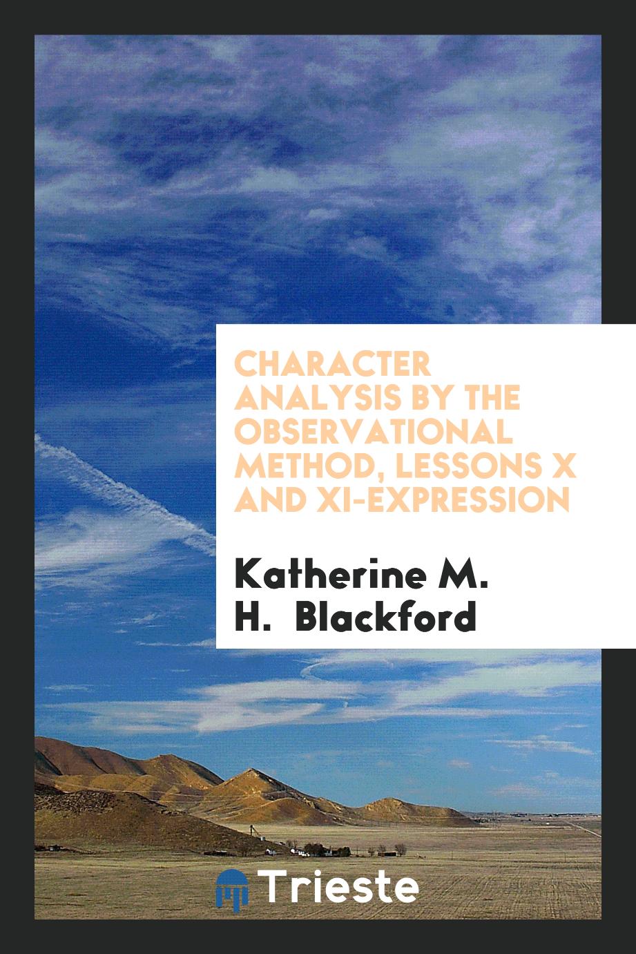 Character analysis by the observational method, Lessons X and XI-Expression