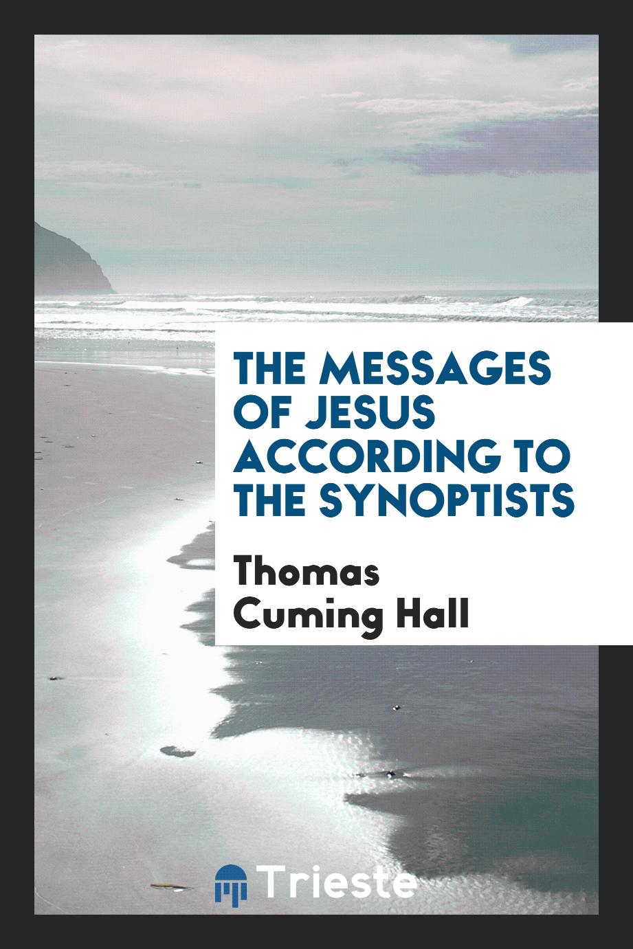 The messages of Jesus according to the synoptists