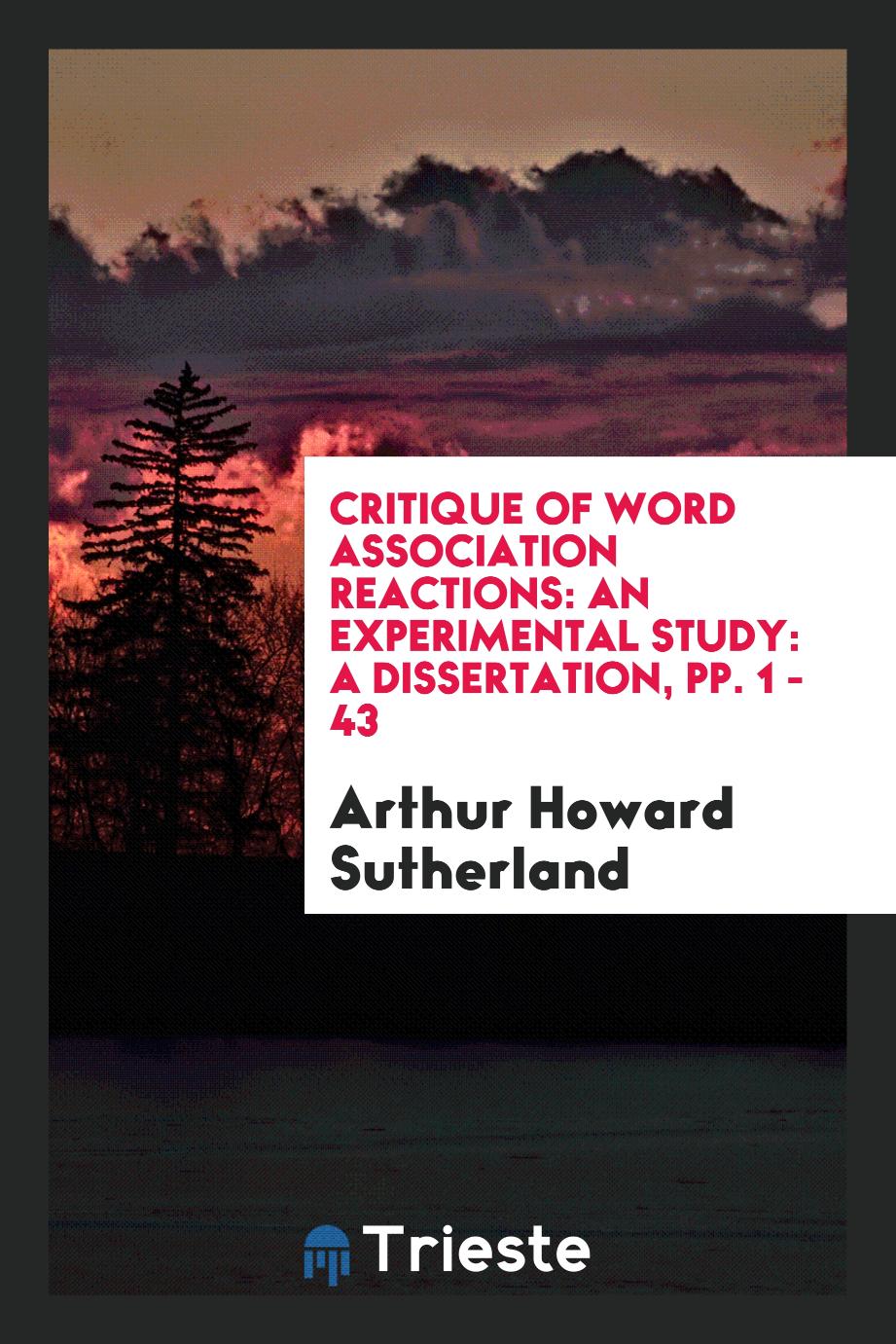 Critique of Word Association Reactions: An Experimental Study: a dissertation, pp. 1 - 43