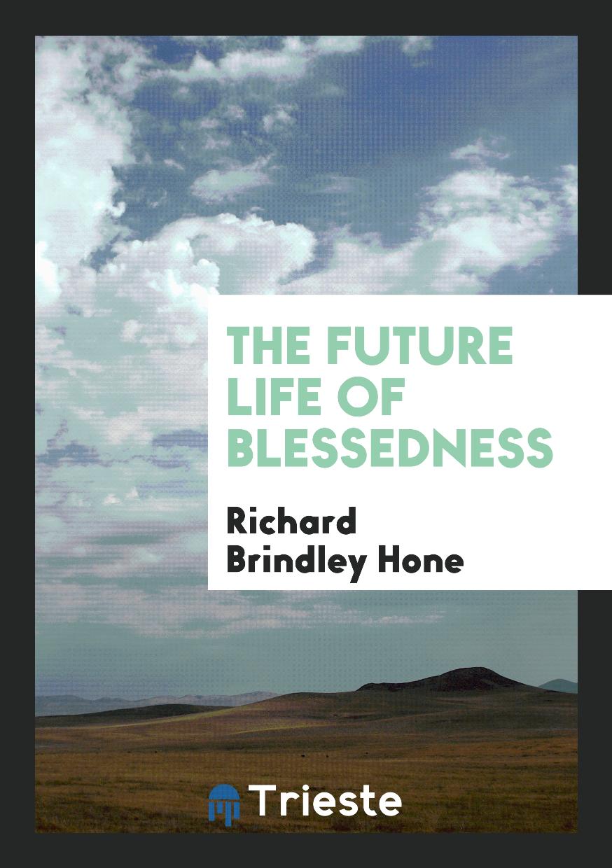 The Future Life of Blessedness
