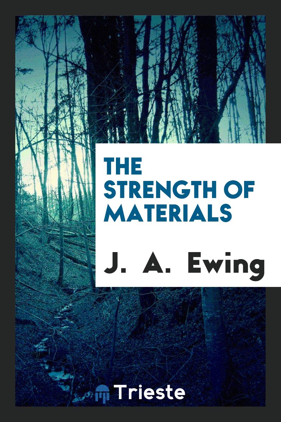 The Strength of Materials