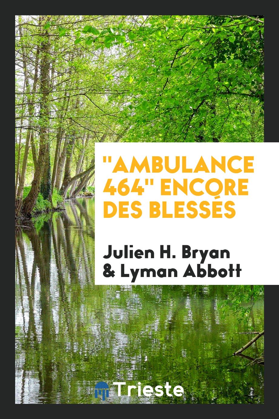 "Ambulance 464" Encore Des Blessés