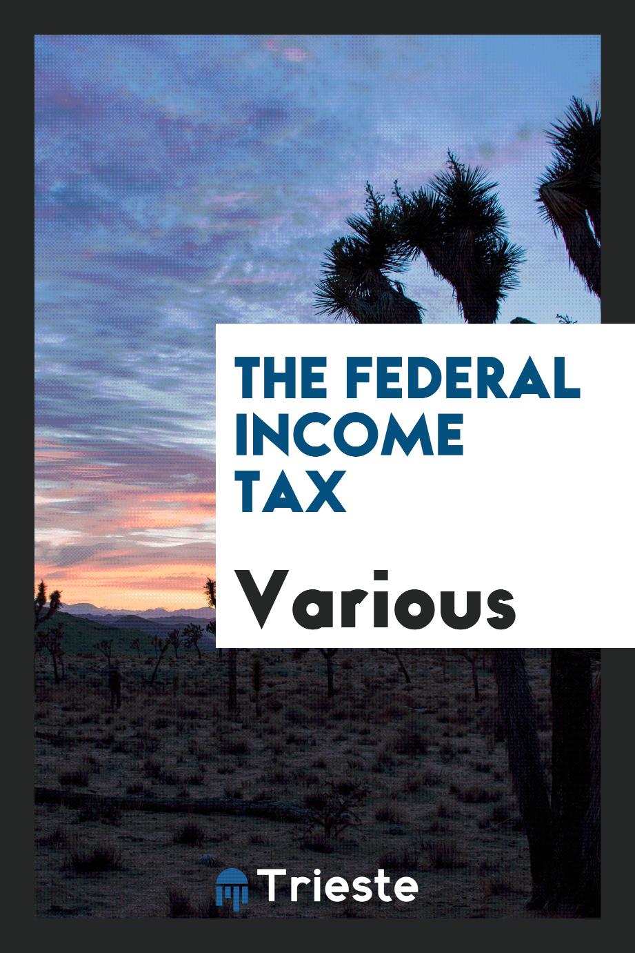 The federal income tax