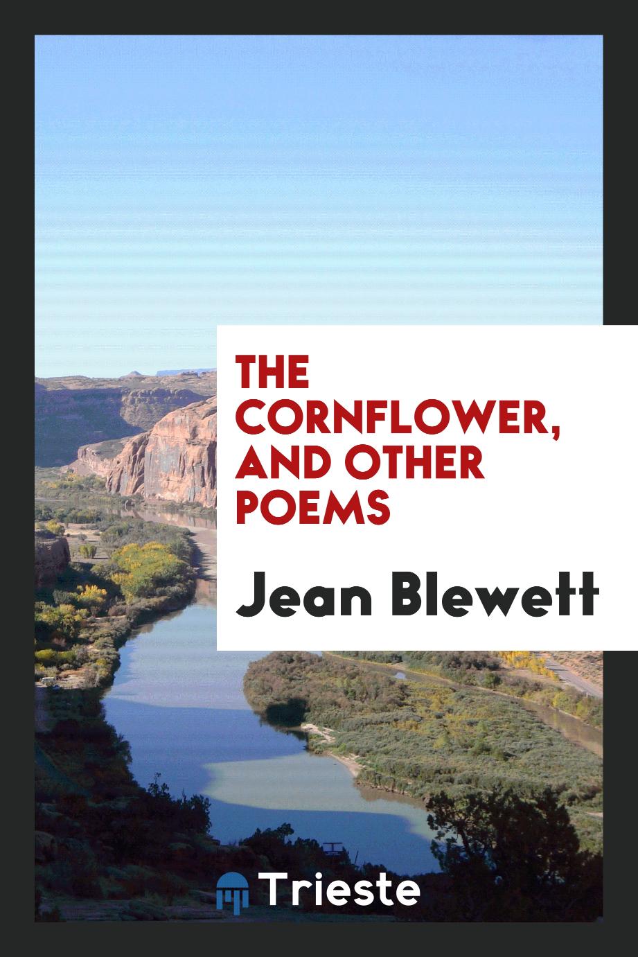 The cornflower, and other poems