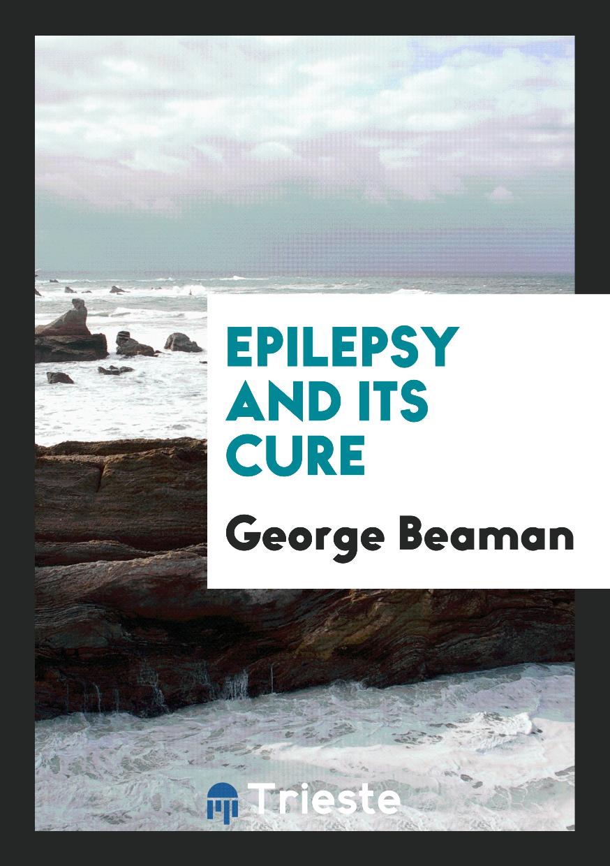 Epilepsy and its cure
