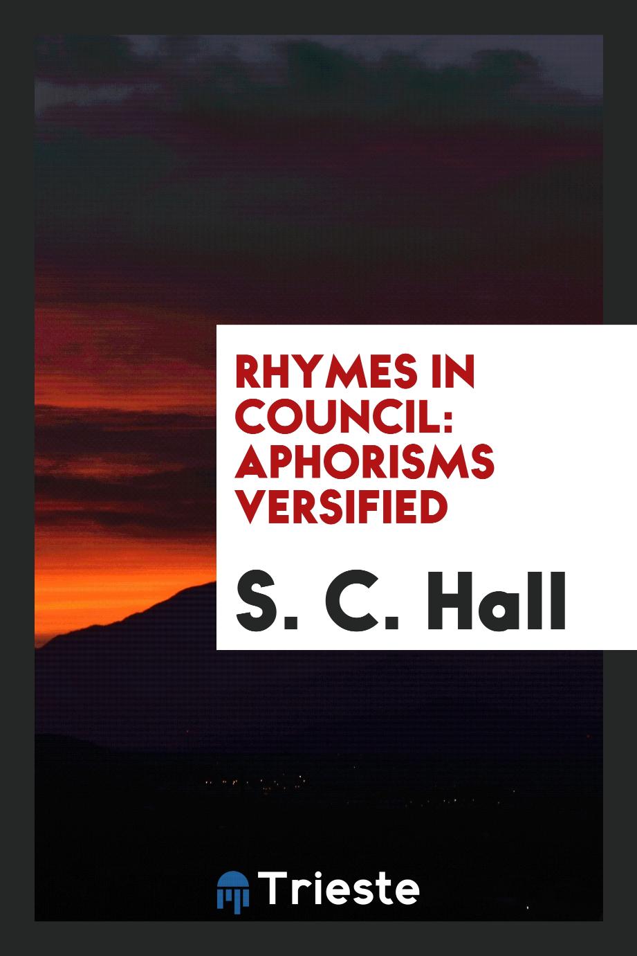 Rhymes in Council: Aphorisms Versified