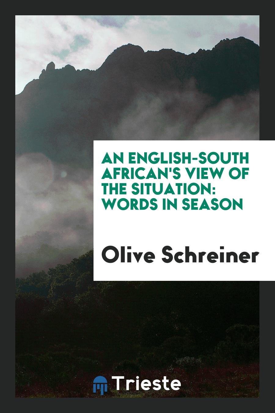 An English-South African's View of the Situation: Words in Season
