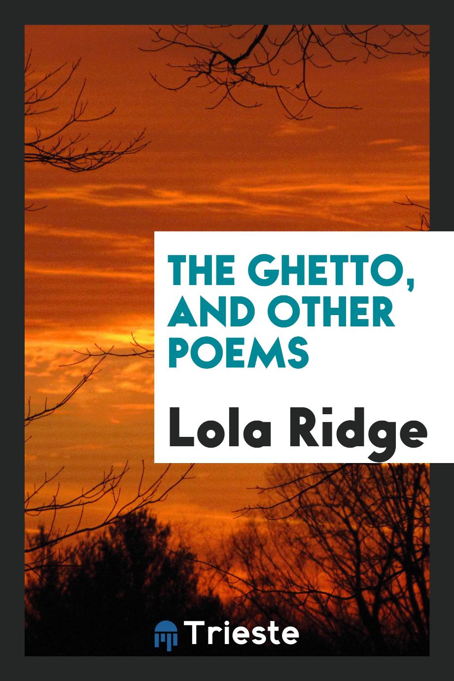 The Ghetto, and other poems