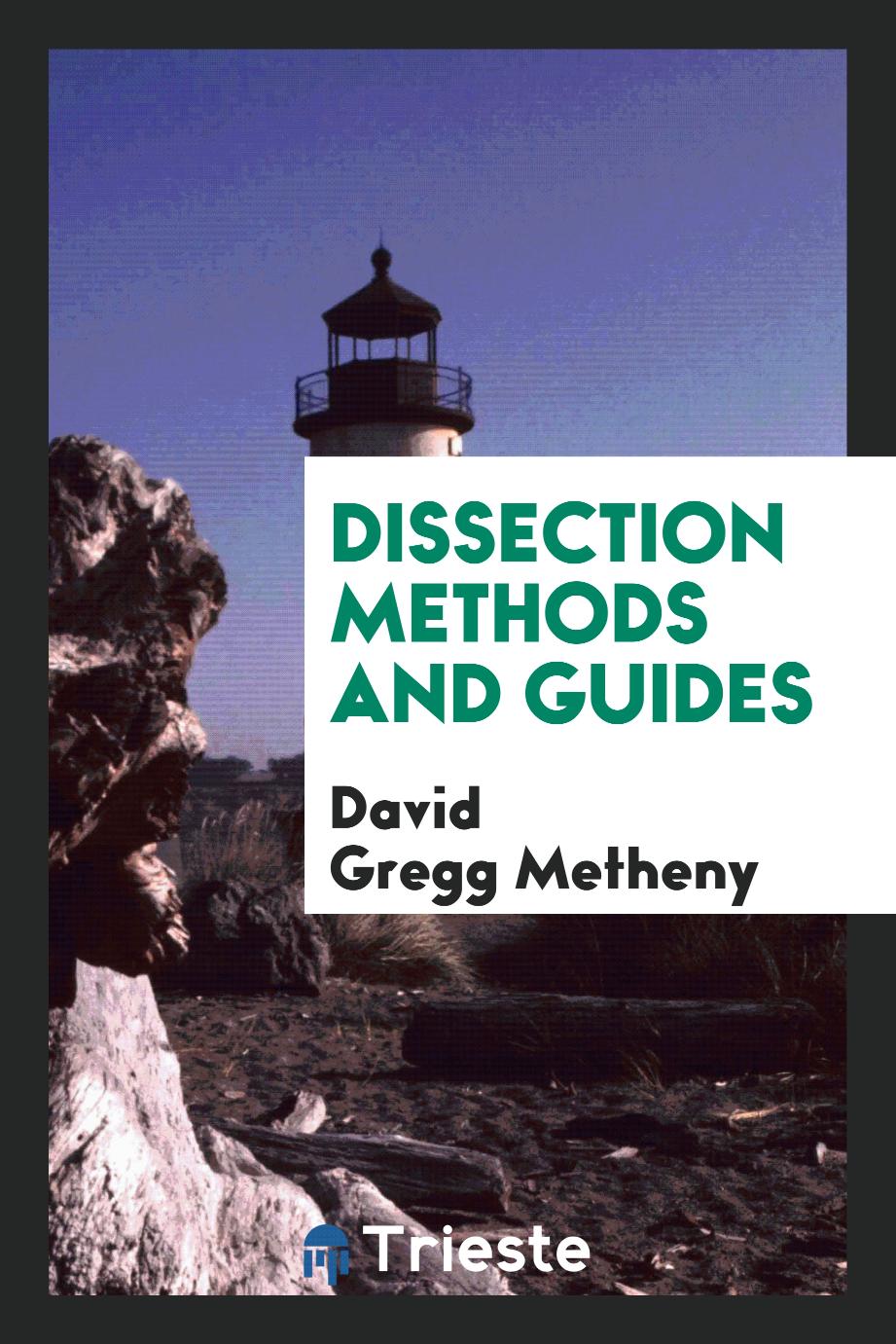 Dissection Methods and Guides