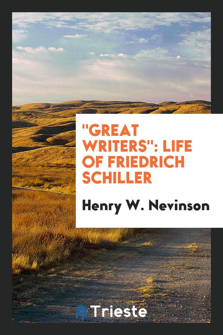 "Great Writers": Life of Friedrich Schiller