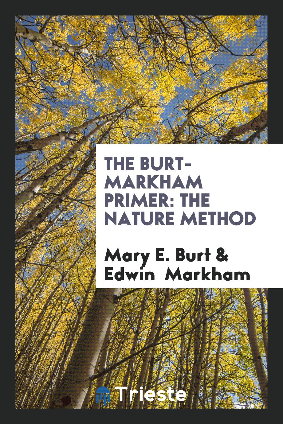 The Burt-Markham Primer: The Nature Method