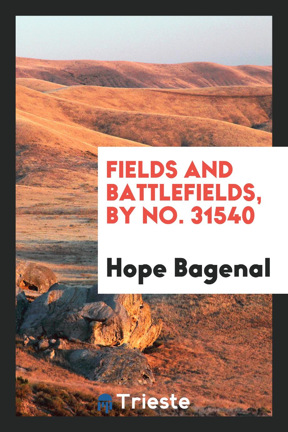 Fields and battlefields, by No. 31540