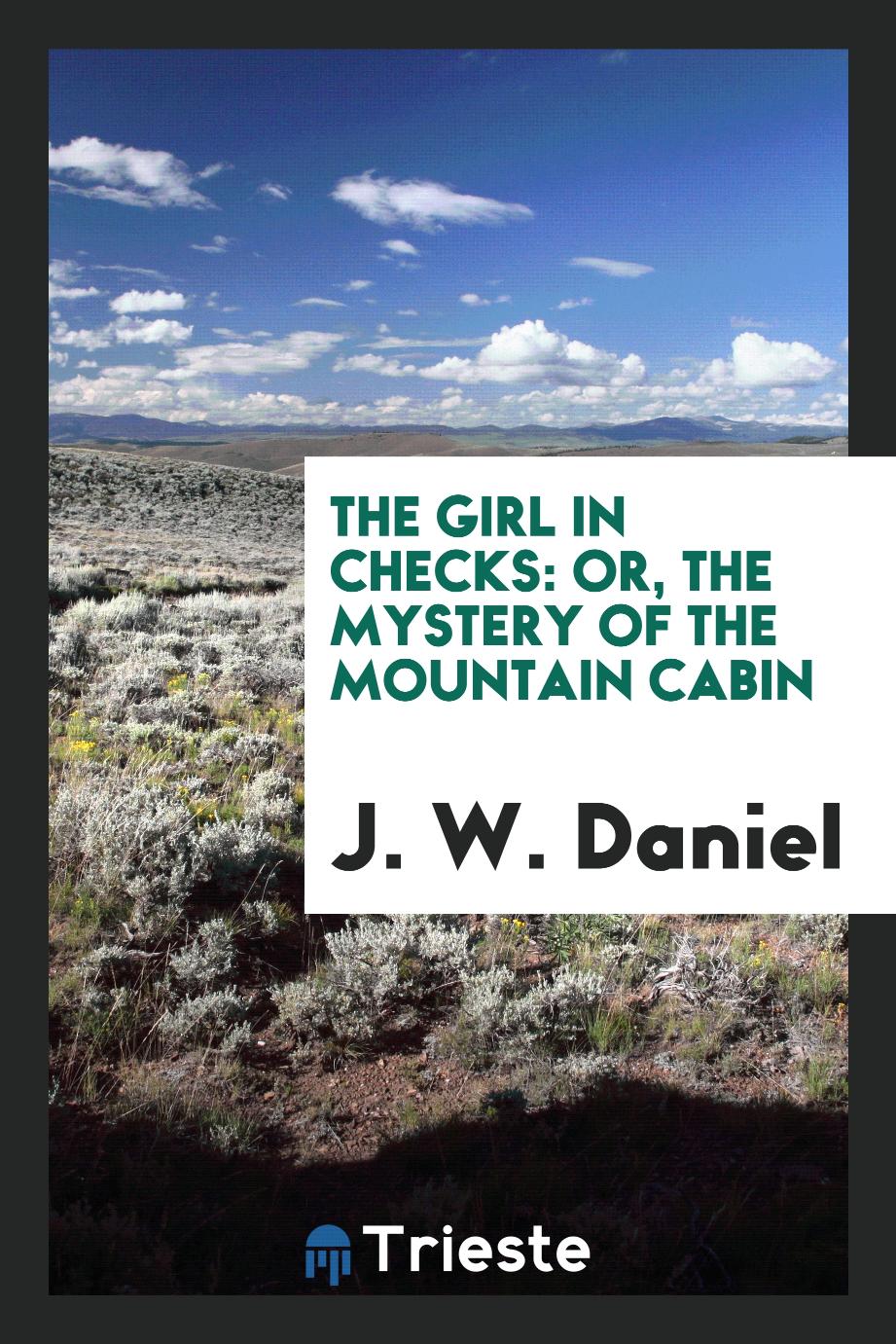 The girl in checks: or, The mystery of the mountain cabin