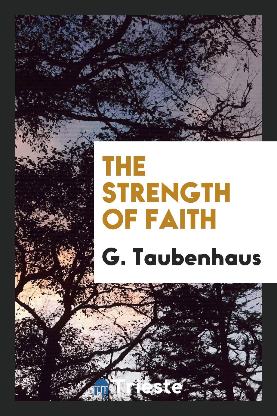 The Strength of Faith