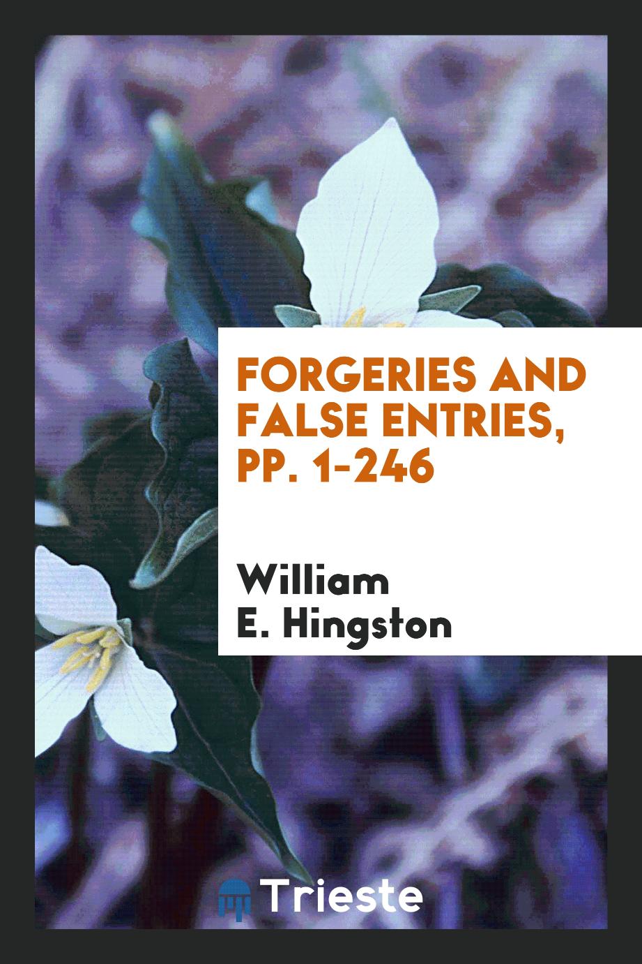 Forgeries and False Entries, pp. 1-246