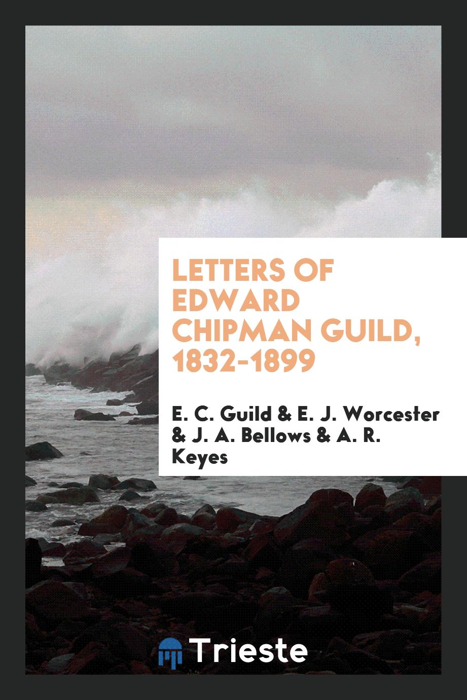 Letters of Edward Chipman Guild, 1832-1899