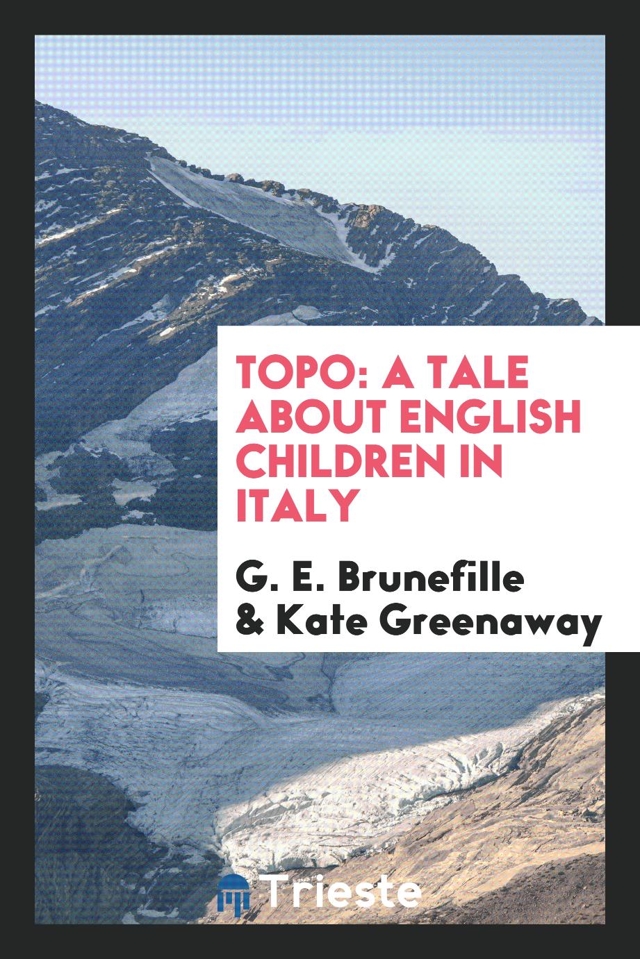 Topo: A Tale About English Children in Italy