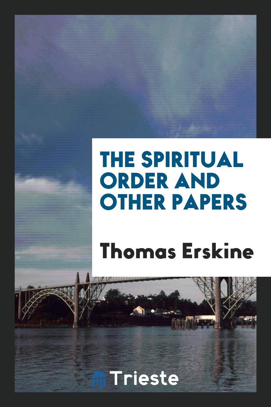 The spiritual order and other papers