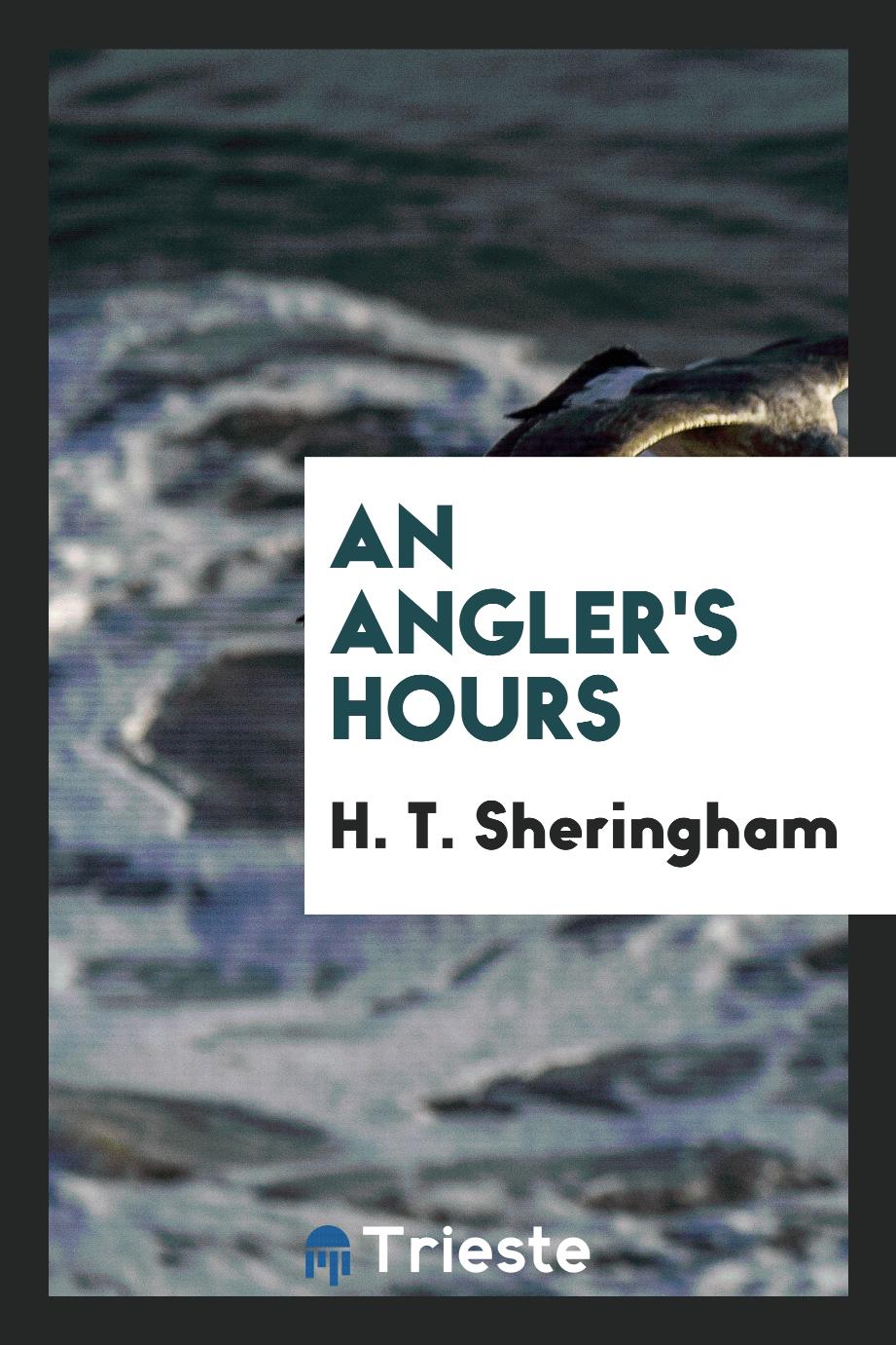 An angler's hours