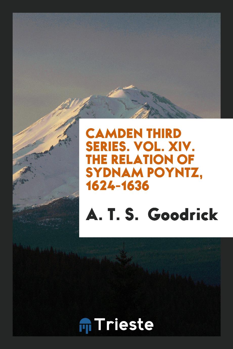 Camden Third Series. Vol. XIV. The Relation of Sydnam Poyntz, 1624-1636