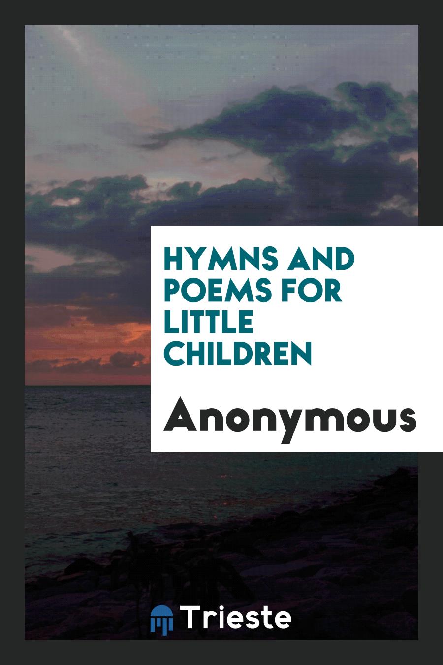 Hymns and Poems for Little Children