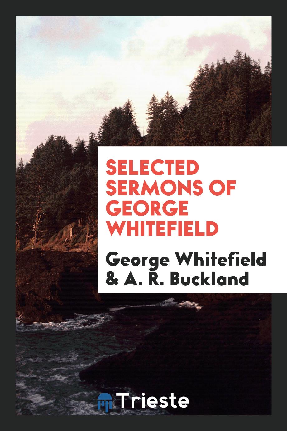 Selected Sermons of George Whitefield