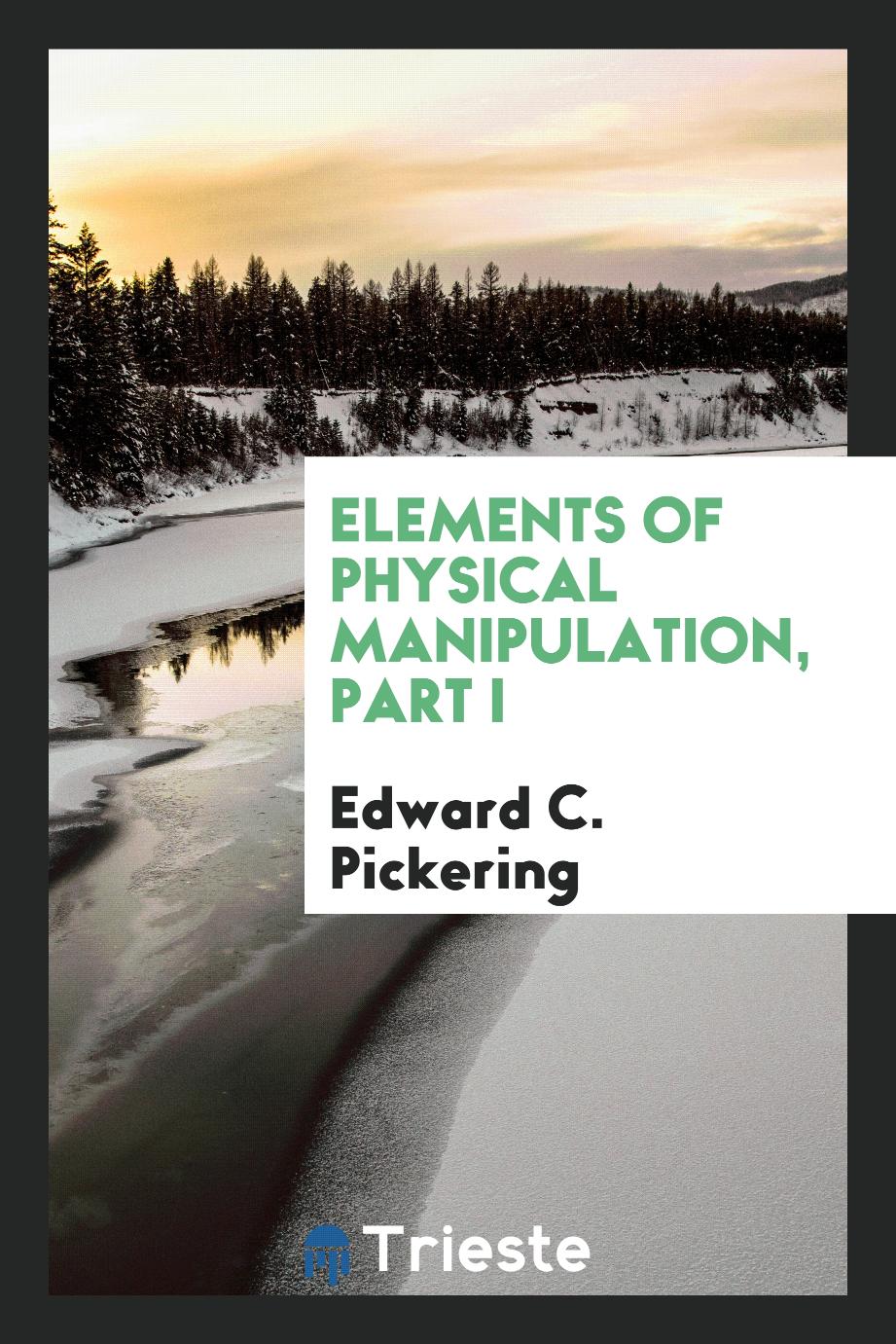 Elements of physical manipulation, part I