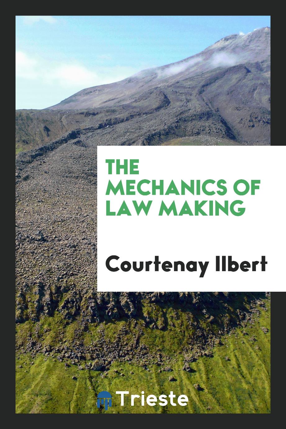 The mechanics of law making