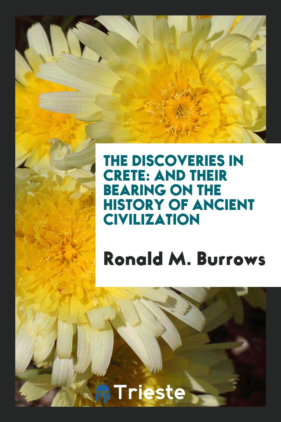 The discoveries in Crete: and their bearing on the history of ancient civilization