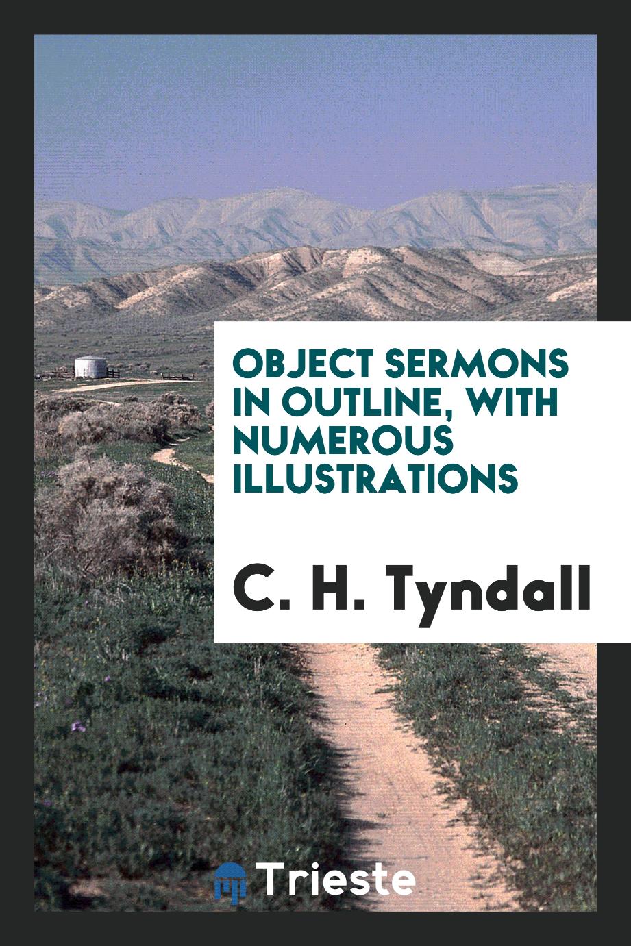 Object sermons in outline, with numerous illustrations