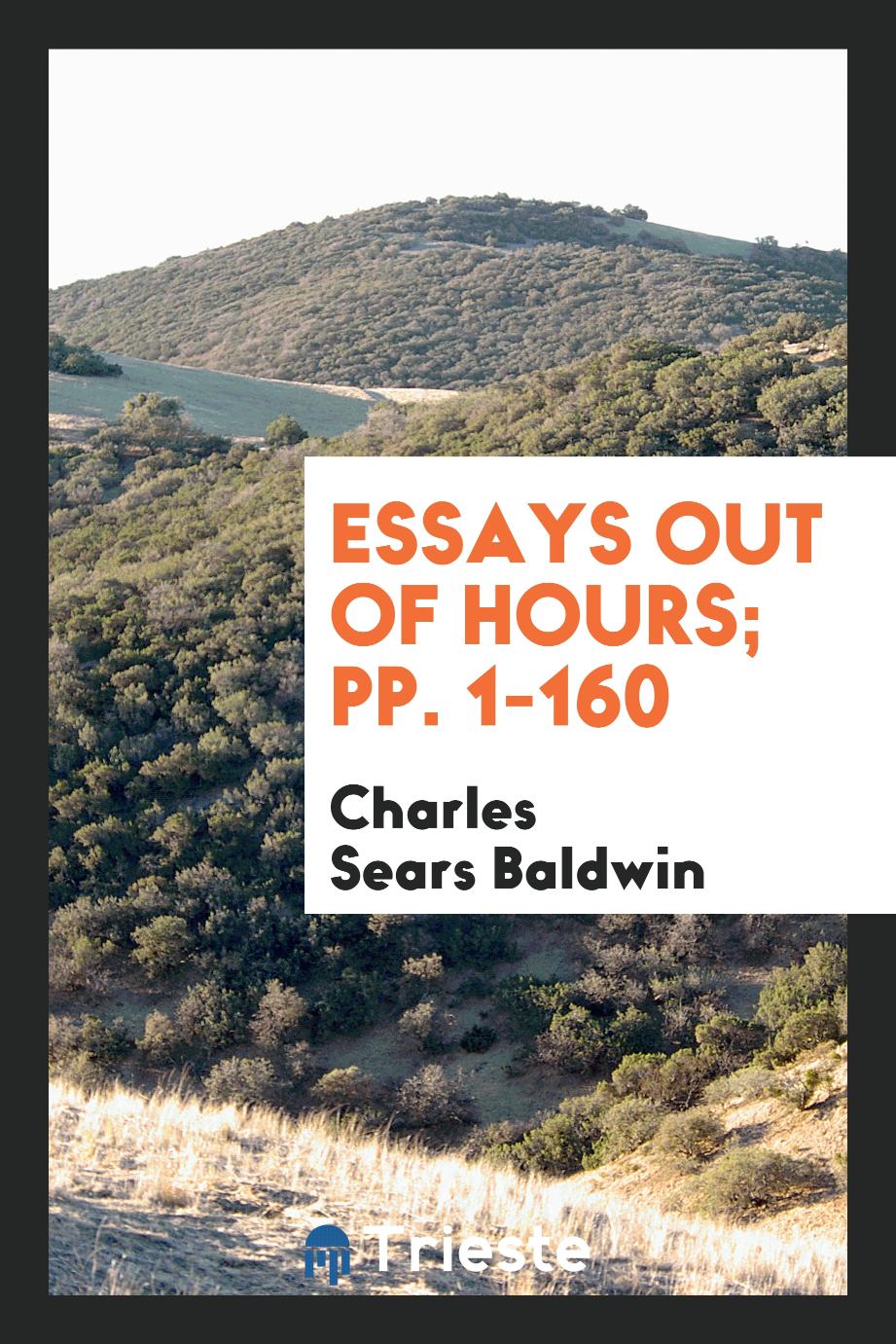 Essays Out of Hours; pp. 1-160