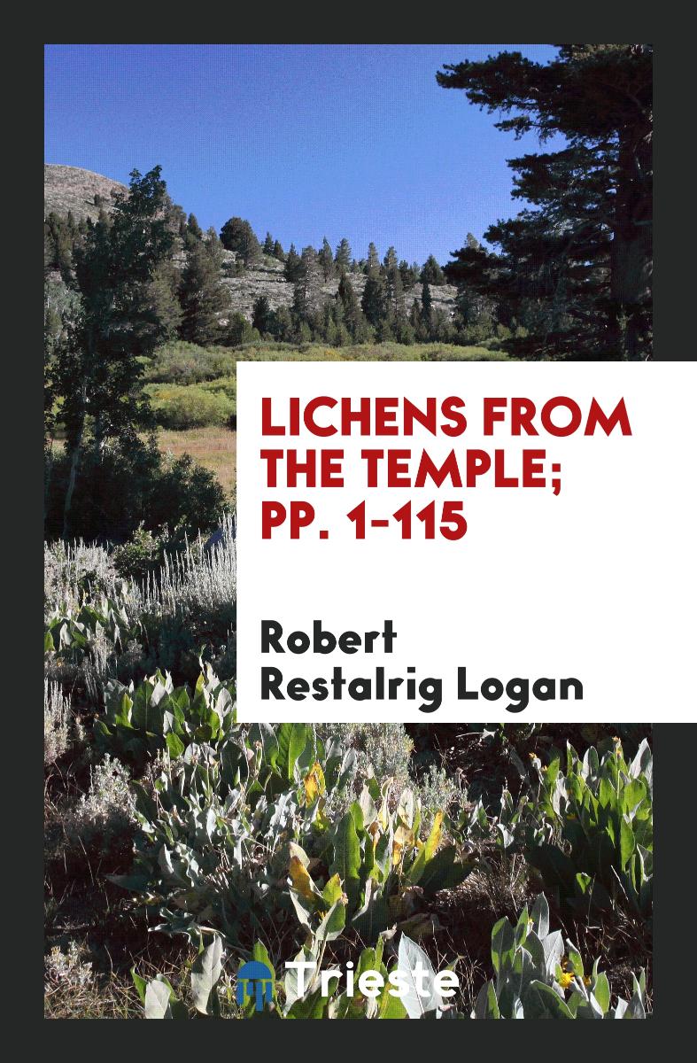 Lichens from the Temple; pp. 1-115
