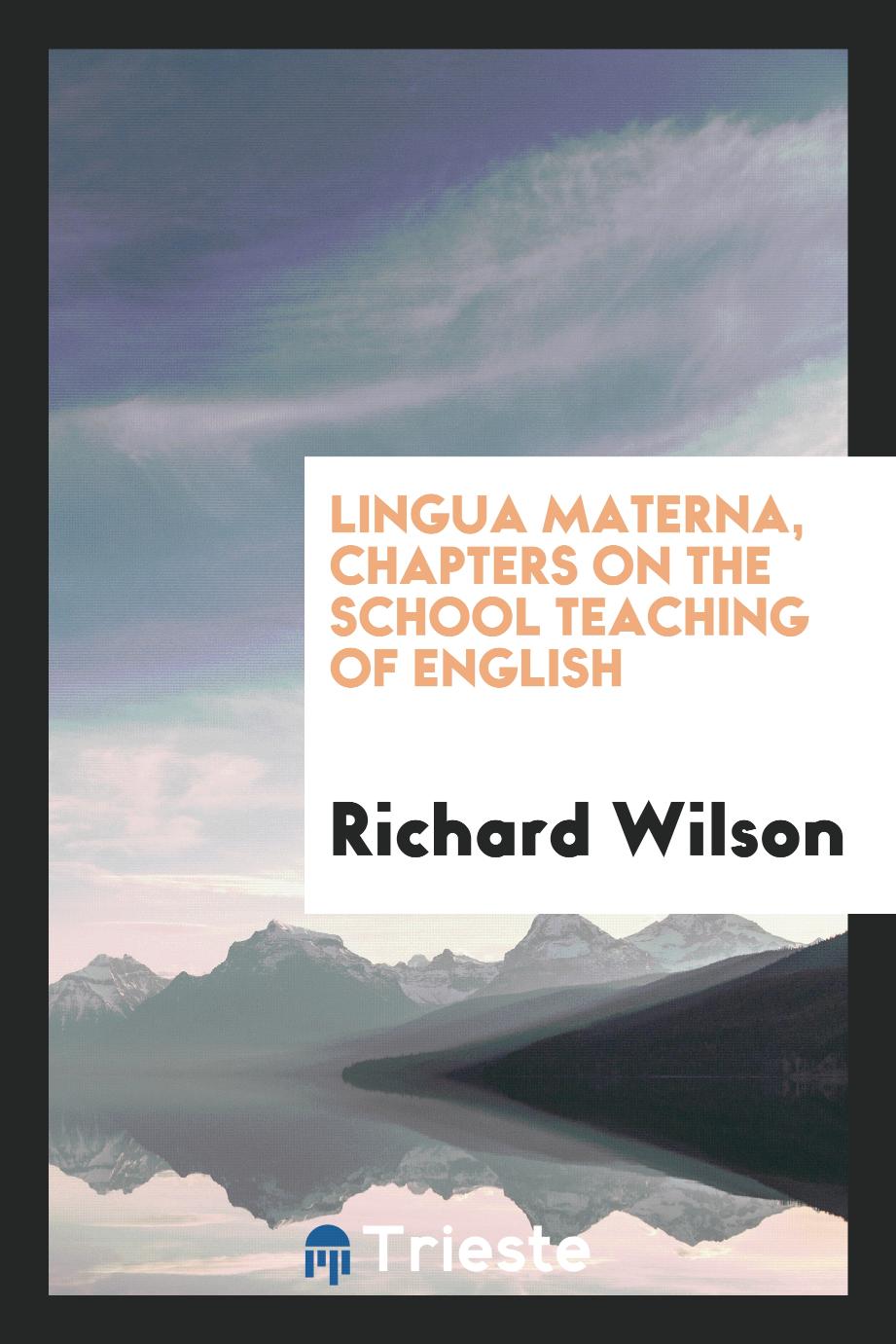 Lingua materna, chapters on the school teaching of English