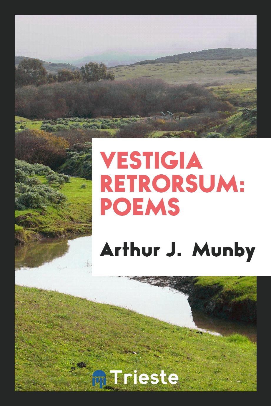Vestigia Retrorsum: Poems