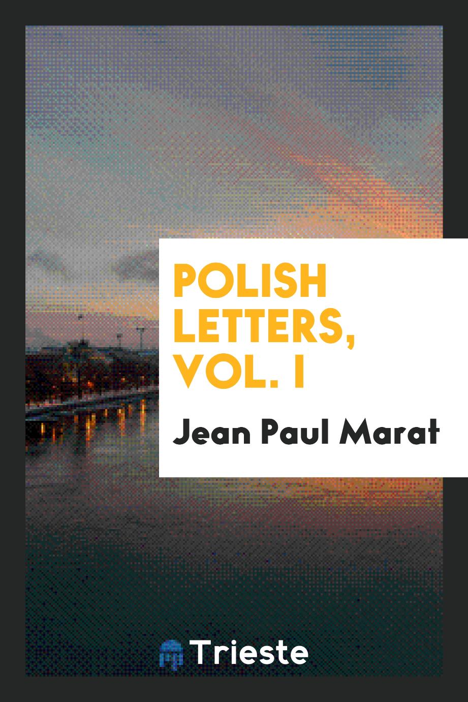 Polish letters, Vol. I