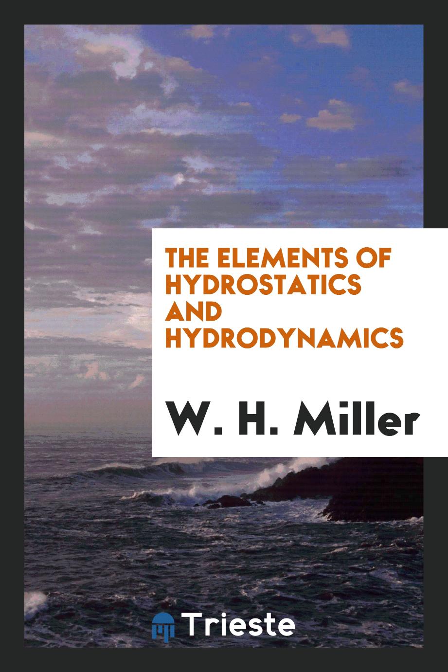 The Elements of Hydrostatics and Hydrodynamics