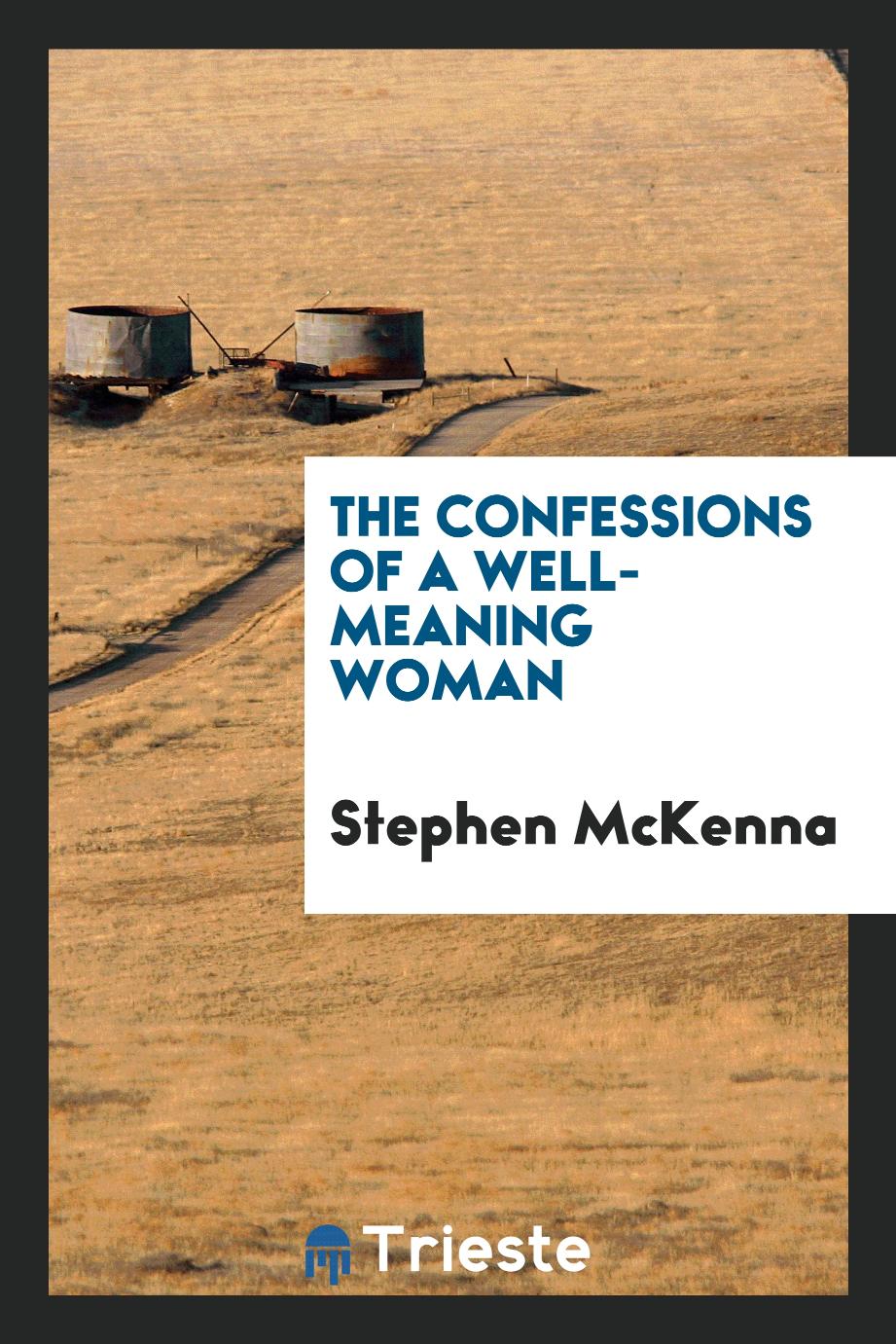 The Confessions of a Well-Meaning Woman
