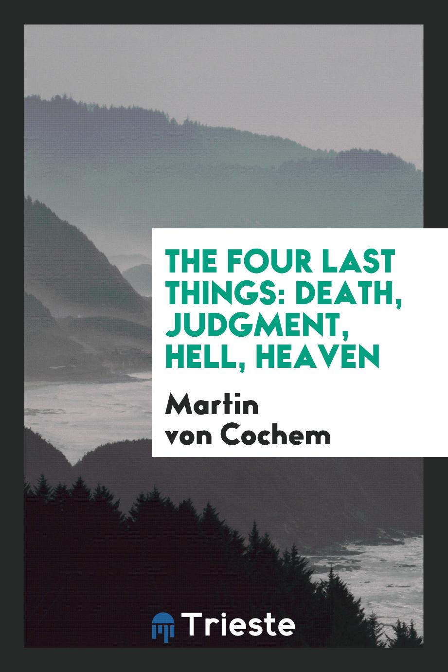The four last things: death, judgment, hell, heaven