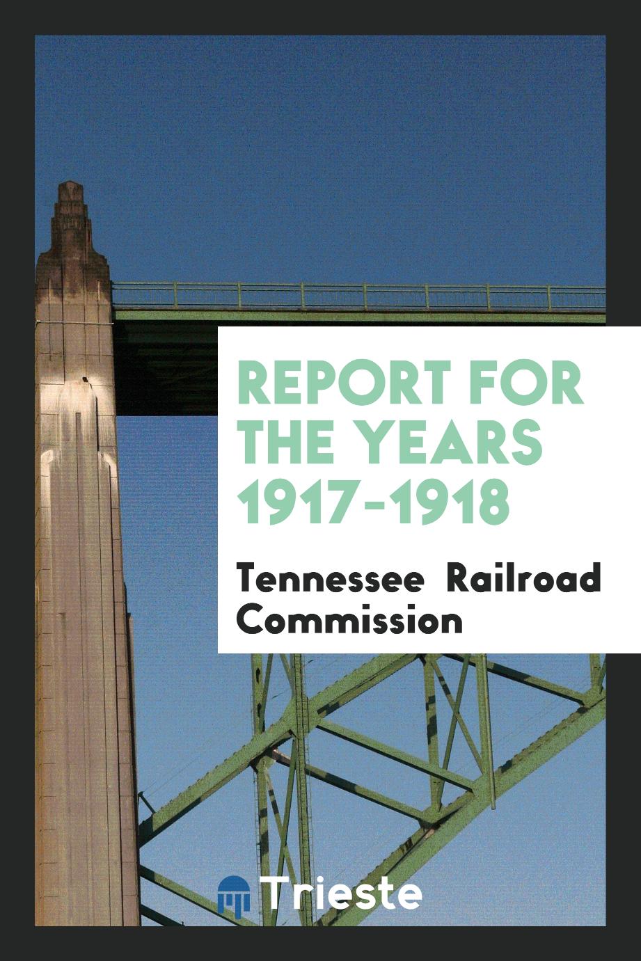 Report for the Years 1917-1918