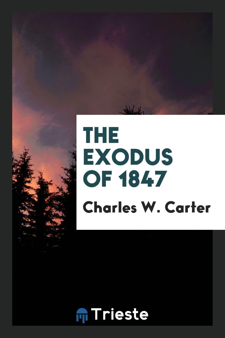 The Exodus of 1847