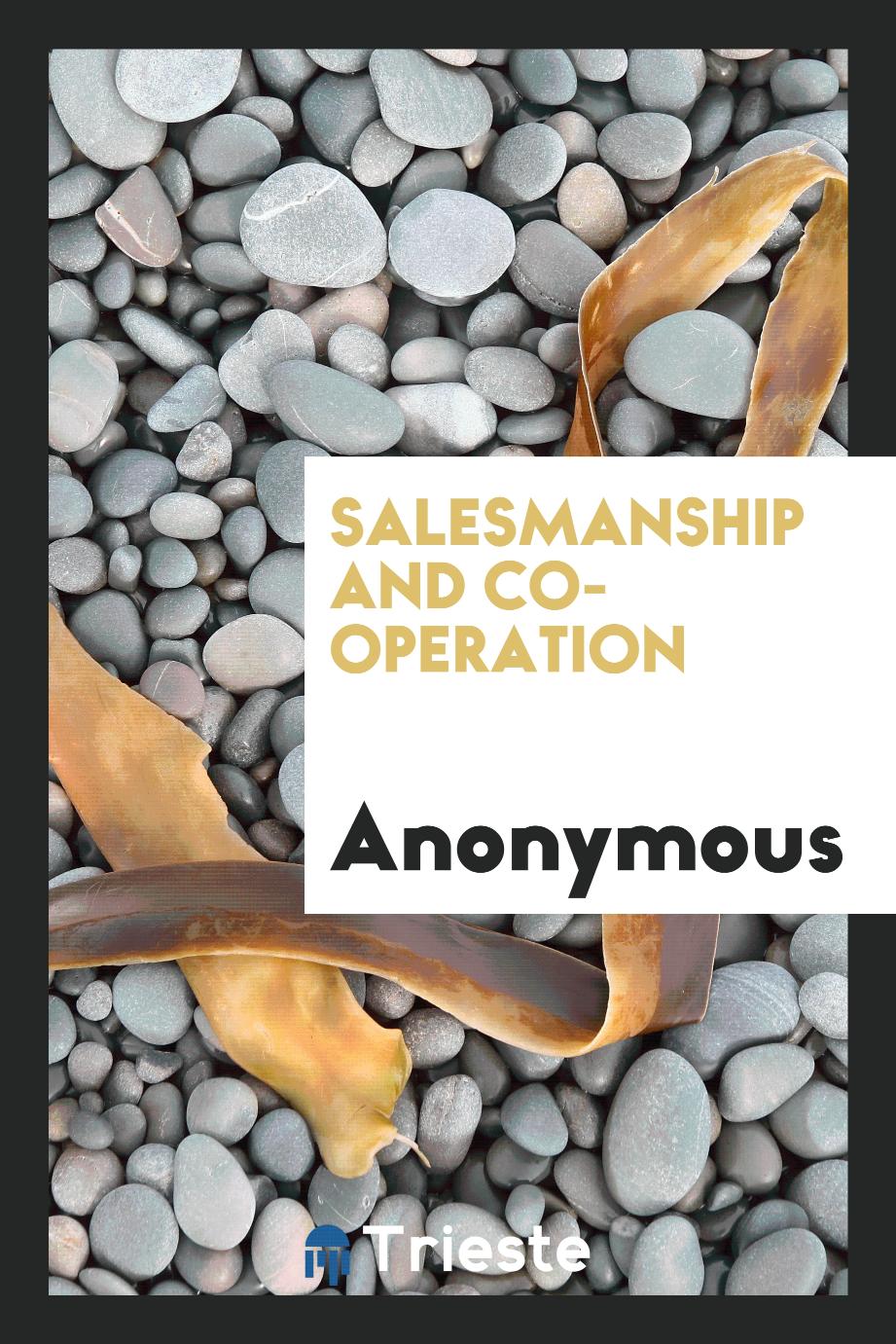Salesmanship and co-operation