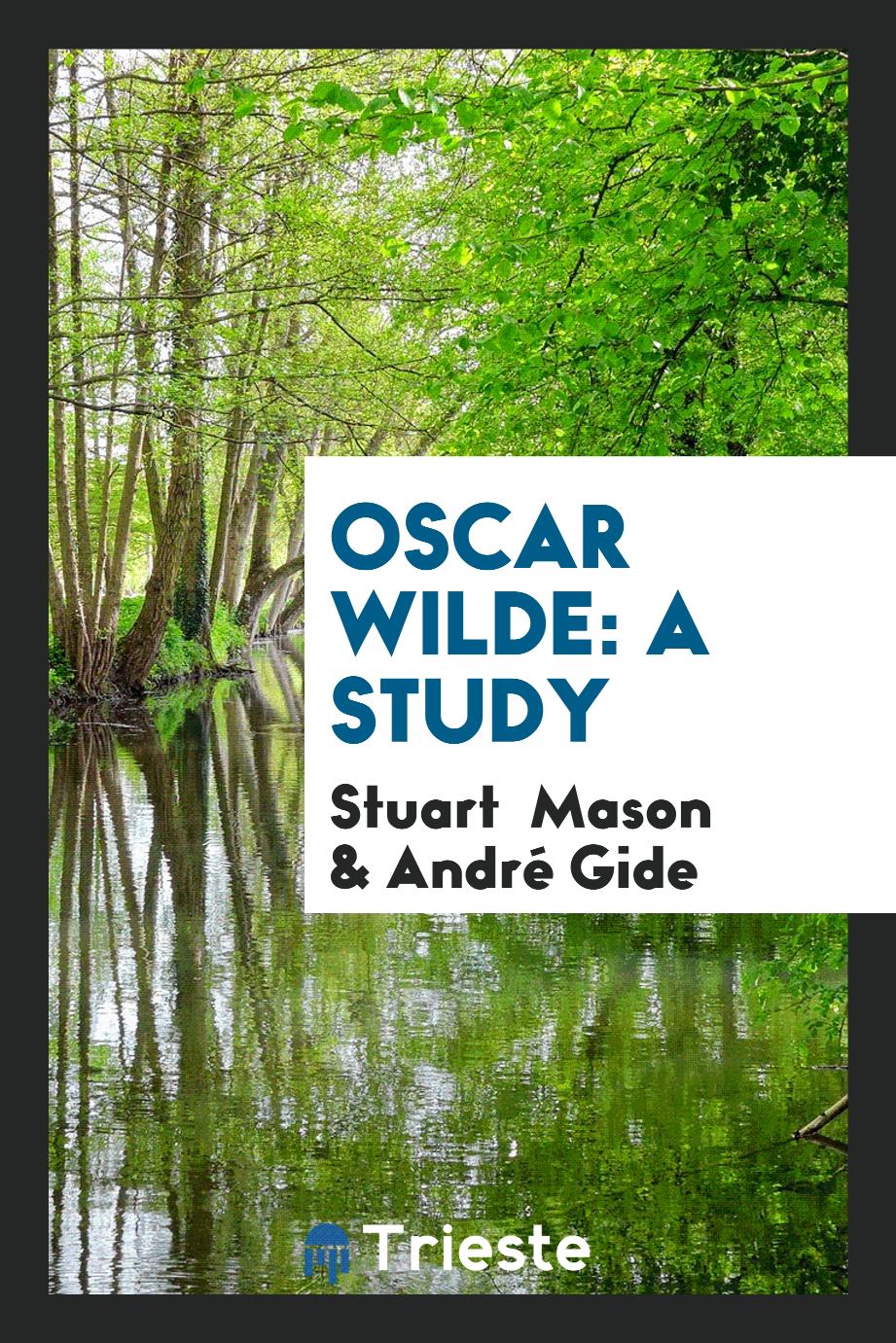 Oscar Wilde: A Study