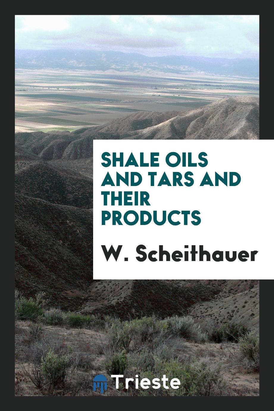 Shale oils and tars and their products