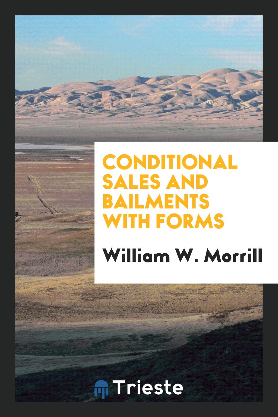 Conditional Sales and Bailments with Forms