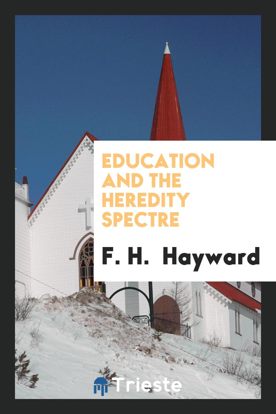 Education and the Heredity Spectre