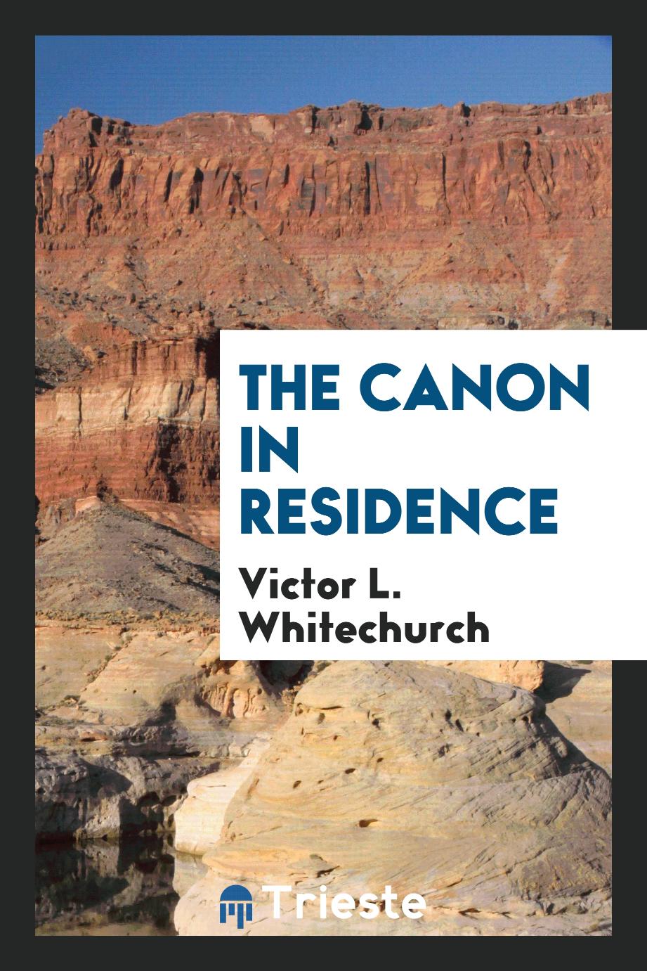 The Canon in Residence